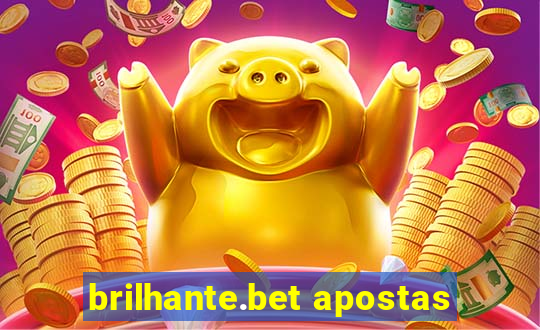 brilhante.bet apostas